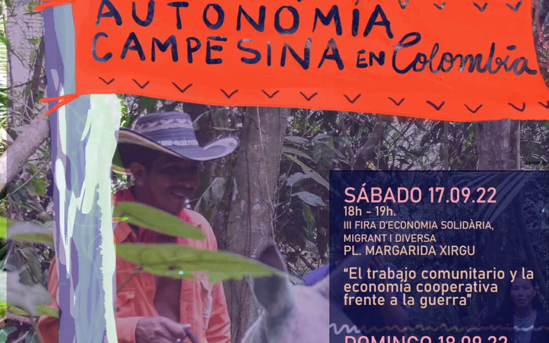 17-18 SEPT.: AUTONOMIA Y RESISTENCIA CAMPESINA, Comunidad de Paz de San José de Apartadó
